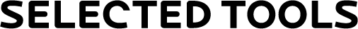 Selected Tools